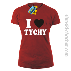 I love Tychy koszulka damska z nadrukiem - red
