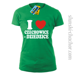 I love Czechowice - Dziedzice koszulka damska z nadrukiem - green