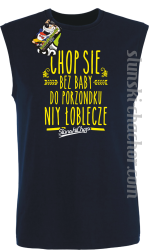 Chop się bez baby do porzondku niy łoblecze - Bezrękawnik męski granat