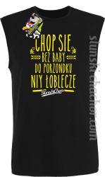 Chop się bez baby do porzondku niy łoblecze - Bezrękawnik męski czarny
