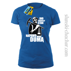 Ino górniczy stan napawo mnie dumą koszulka damska z nadrukiem - blue