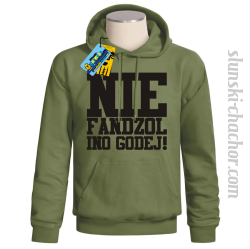 Nie fandzol ino godej! bluza męska z nadrukiem-khaki