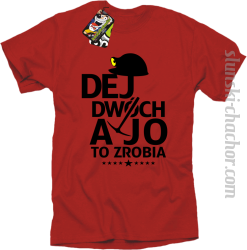 Śląska koszulka męska z nadrukiem Dej dwóch a jo to zrobia w kolorze czerwonym.