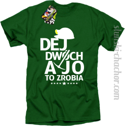 Zielony t-shirt z nadruiem po śląsku Dej dwóch a jo to zrobia.