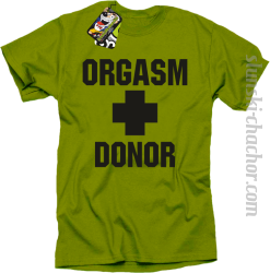 Orgasm Donor - Koszulka męska kiwi