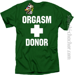 Orgasm Donor - Koszulka męska zielony