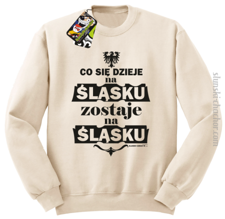 Co się dzieje na Śląsku zostaje na Śląsku - Bluza męska standard bez kaptura 