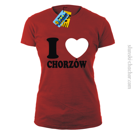 I love Chorzów - koszulka damska