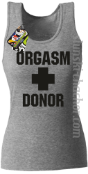 Orgasm Donor - Top damski melanż