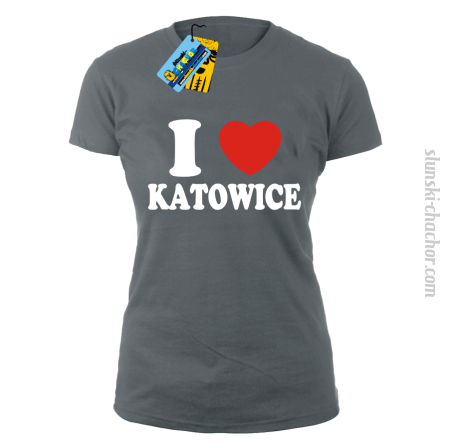 I love Katowice - koszulka damska z nadrukiem Nr SLCH00053DK