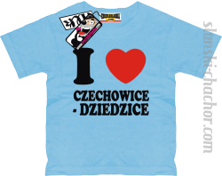 I love Czechowice - Dziedzice koszulka dziecięca z nadrukiem - sky blue