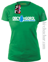 OBCY = GOROL Ślunsko prowda - koszulka DAMSKA - 10
