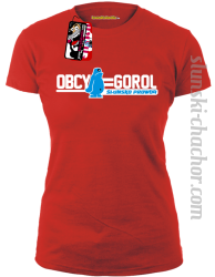 OBCY = GOROL Ślunsko prowda - koszulka DAMSKA - 5