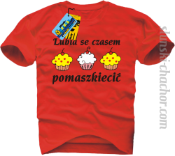 Lubia se czasem pomaszkiecić - koszulka męska - czerwony