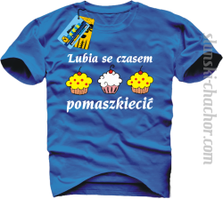 Lubia se czasem pomaszkiecić - koszulka męska - niebieski