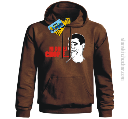 Ni godej chopie... bluza męska z nadrukiem - brown