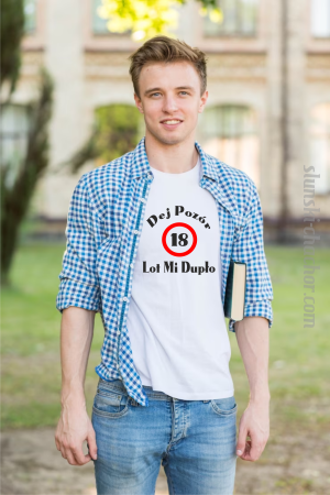 Dej Pozór 18 lot mi dupło - koszulka męska z nadrukiem