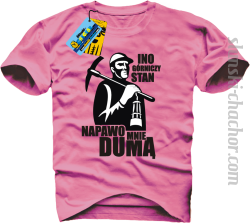 Ino górniczy stan napawo mnie dumą koszulka męska z nadrukiem - pink