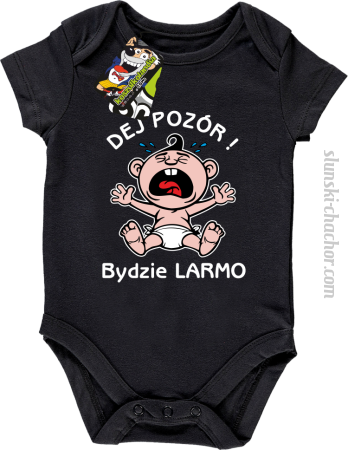 Dej Pozór Bydzie Larmo - Body dziecięce 