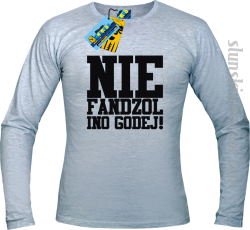 Nie fandzol ino godej longsleeve męska z nadrukiem-ash