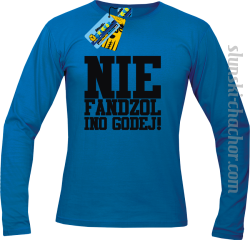 Nie fandzol ino godej longsleeve męska z nadrukiem- blue