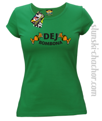 DEJ BOMBONA - Koszulka damska zielona 