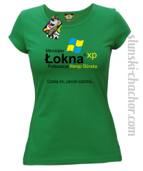 Mikrotajler Łokna XP Professional Wersjo Ślunska Czekej ino, zarozki sztartna - Koszulka damska zieleń