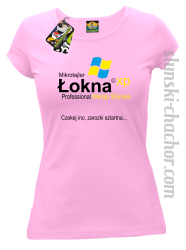 Mikrotajler Łokna XP Professional Wersjo Ślunska Czekej ino, zarozki sztartna - Koszulka damska jasny róż