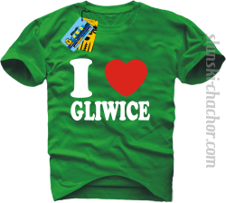 I love Gliwice koszulka męska z nadrukiem - green
