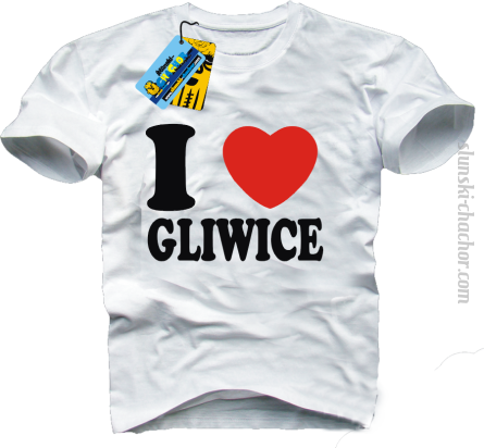 I love Gliwice koszulka męska z nadrukiem - white