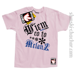Wiem co to melanż koszulka dziecięca z nadrukiem - light pink