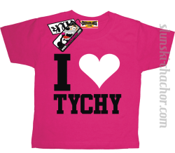 I love Tychy koszulka dziecięca z nadrukiem - pink
