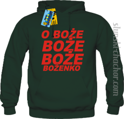 O Boże Boże Boże Bożenko bluza męska z nadrukiem - green