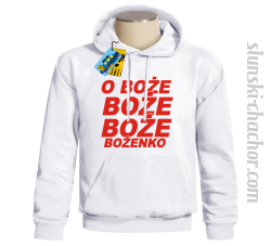 O Boże Boże Boże Bożenko bluza męska z nadrukiem - white