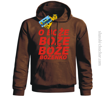O Boże Boże Boże Bożenko bluza męska z nadrukiem - brown