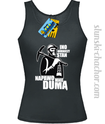 Ino górniczy stan napawo mnie dumą topy damski z nadrukiem - black