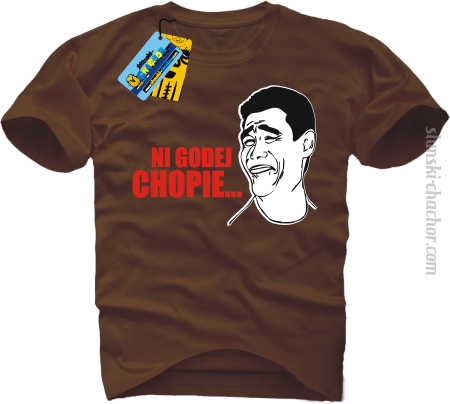 Ni godej chopie... - koszulka męska z nadrukiem Nr SLCH00041MK 
