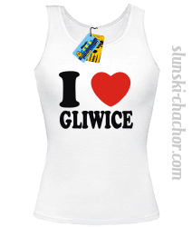 I love Gliwice - top damski - biały