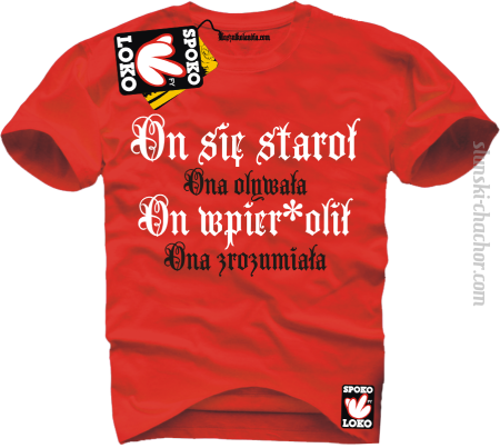 On się staroł ona olywała . . . - koszulka męska z nadrukiem Nr SLCH00016MK
