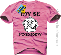 My se pogodomy koszulka męska z nadrukiem - pink