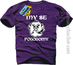 My se pogodomy koszulka męska z nadrukiem - purple