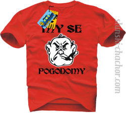 My se pogodomy koszulka męska z nadrukiem - red