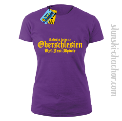 Zawsze wierny oberschlesien był-jest-będzie- koszulka damska z nadrukiem-purple