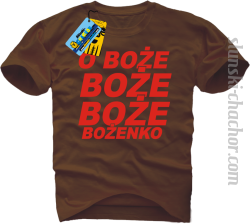 O Boże Boże Boże Bożenko koszulka męska z nadrukiem - brown