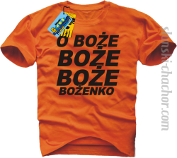O Boże Boże Boże Bożenko koszulka męska z nadrukiem - orange