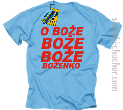 O Boże Boże Boże Bożenko koszulka męska z nadrukiem - sky blue