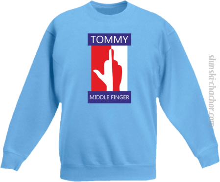 Tommy Middle Finger - Bluza dziecięca STANDARD