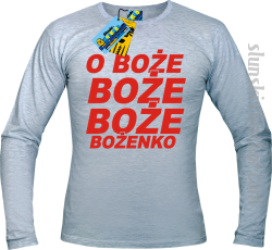 O Boże Boże Boże Bożenko longsleeve z nadrukiem - ash