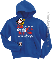 Kaj nie pójda tam chapsbuda znojda bluza dziecięca z nadrukiem - blue