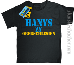 Hanys zy Oberschlesien dziecięca koszulka z nadrukiem - czarny